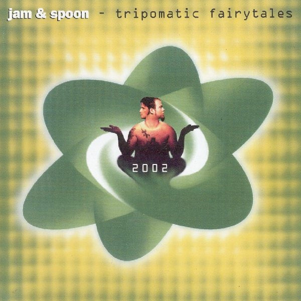 Jam & Spoon : Tripomatic Fairytales 2002 (CD, Album)