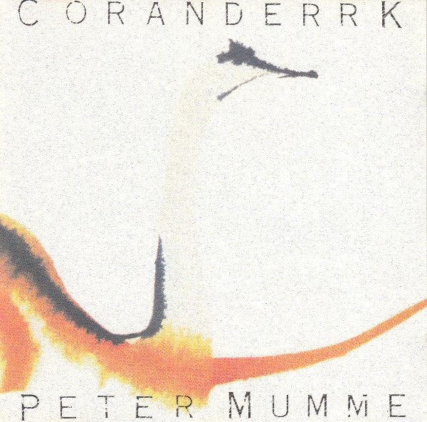 Peter Mumme : Coranderrk (CD, Album)