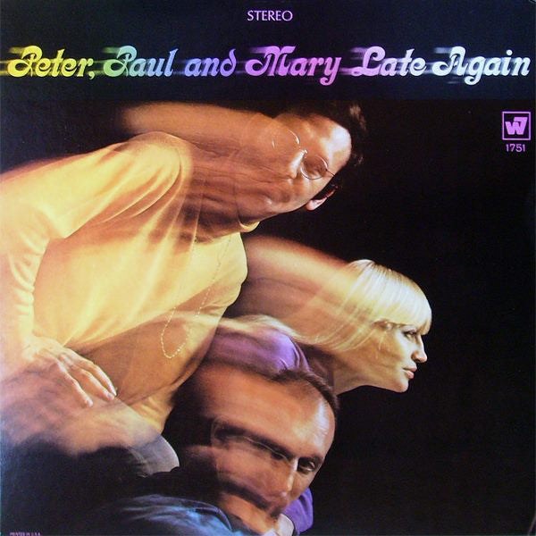 Peter, Paul & Mary : Late Again (LP, Album)