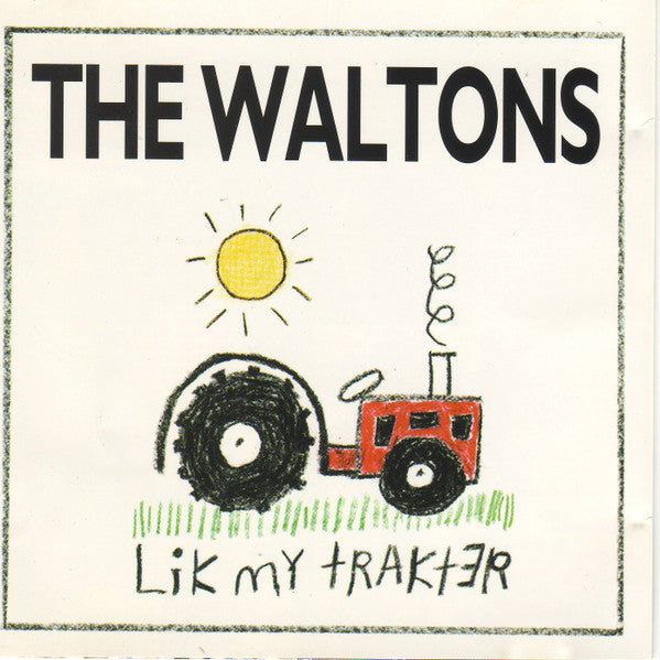 The Waltons* : Lik My Trakter (CD, Album, RE)