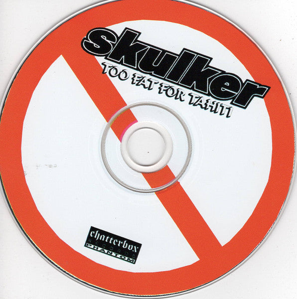 Skulker : Too Fat For Tahiti (CD, Album)