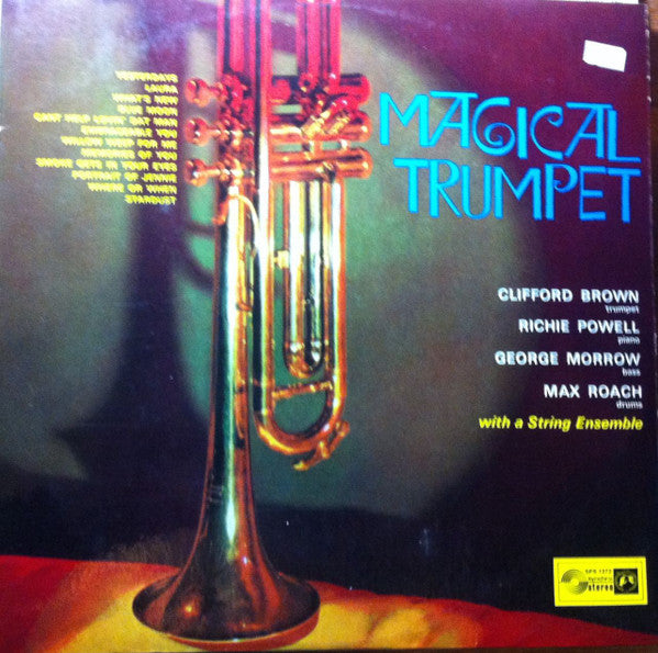 Clifford Brown, Richie Powell, George Morrow, Max Roach : Magical Trumpet (LP, Album)