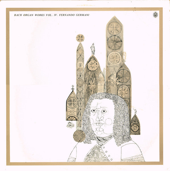 Johann Sebastian Bach - Fernando Germani : Organ Works Vol. IV (LP, Album, Mono, Club, RE)