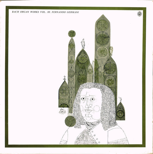 Johann Sebastian Bach - Fernando Germani : Organ Works Vol. III (LP, Album, Mono, Club)
