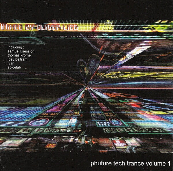 Oliver Lieb : Phuture Tech Trance Volume 1 (2xCD, Comp, Mixed)