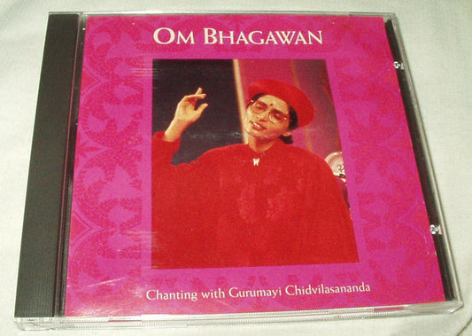 Gurumayi Chidvilasananda : Om Bhagawan (CD)