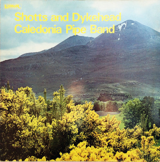 Shotts And Dykehead Caledonia Pipe Band* : Shotts And Dykehead Caledonia Pipe Band (LP)