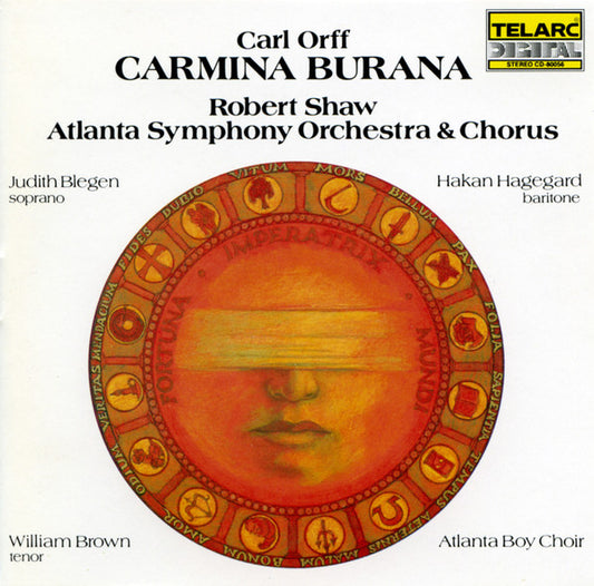 Carl Orff, Robert Shaw, Atlanta Symphony Orchestra & Atlanta Symphony Chorus, The Atlanta Boy Choir, Judith Blegen, Håkan Hagegård, William Brown (3) : Carmina Burana (CD, Album, 2nd)
