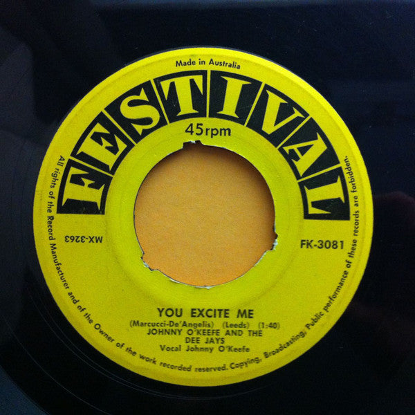 Johnny O'Keefe And The Dee Jays : You Excite Me / Why Do They Doubt Our Love (7", Single)