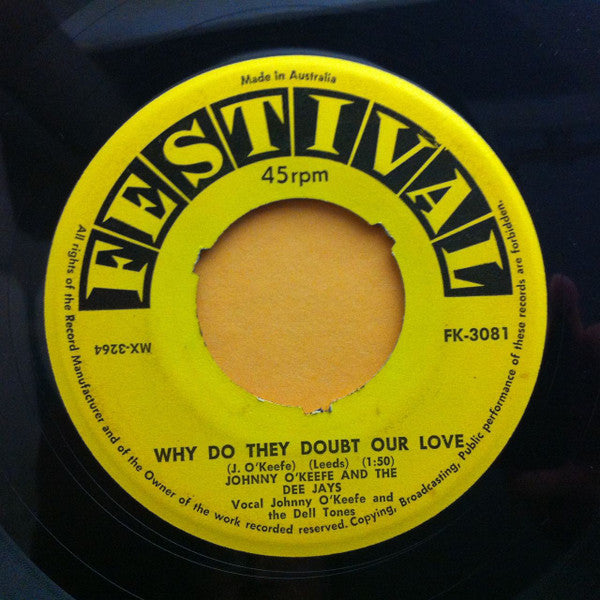 Johnny O'Keefe And The Dee Jays : You Excite Me / Why Do They Doubt Our Love (7", Single)