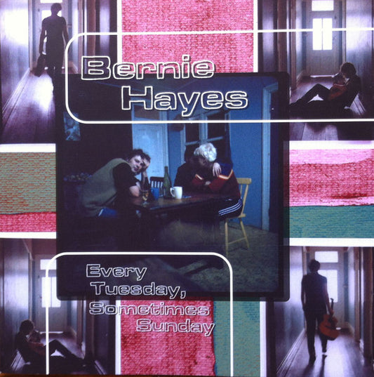Bernie Hayes (2) : Every Tuesday, Sometimes Sunday (CD, Album)