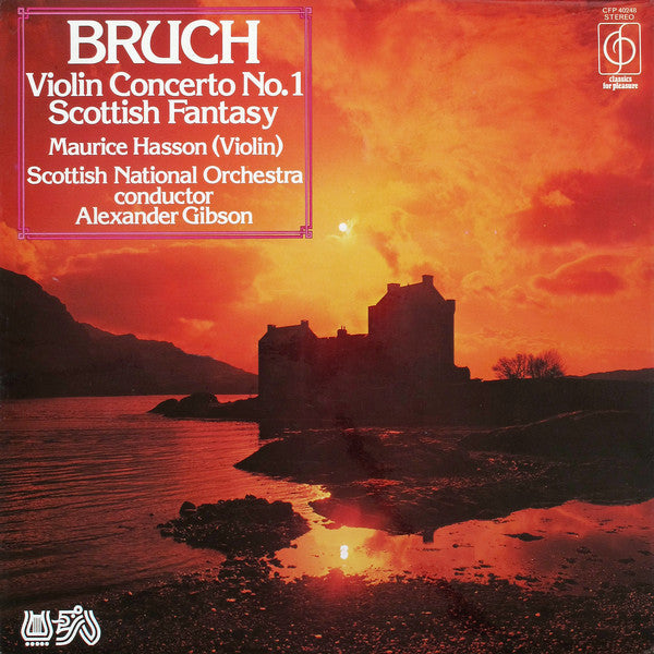 Max Bruch, Maurice Hasson, Royal Scottish National Orchestra, Alexander Gibson : Violin Concerto No.1 / Scottish Fantasia (LP, Album)