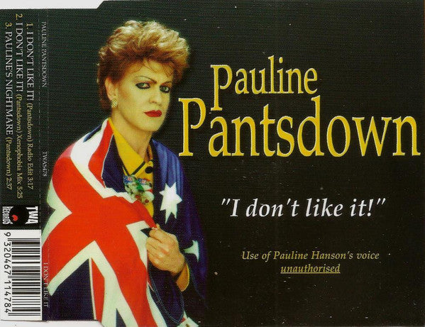Pauline Pantsdown : I Don't Like It (CD, Single)