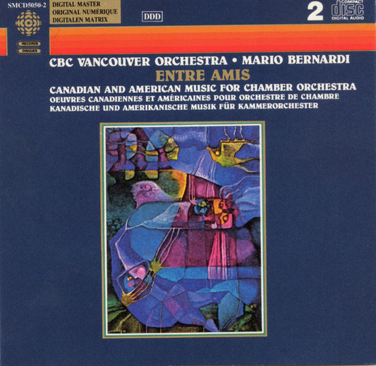 CBC Vancouver Orchestra, Mario Bernardi (2) : Entre Amis–Canadian And American Music For Chamber Orchestra (CD)
