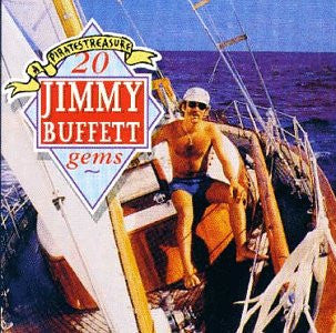 Jimmy Buffett : A Pirates Treasure - 20 Jimmy Buffett Gems (CD, Comp)