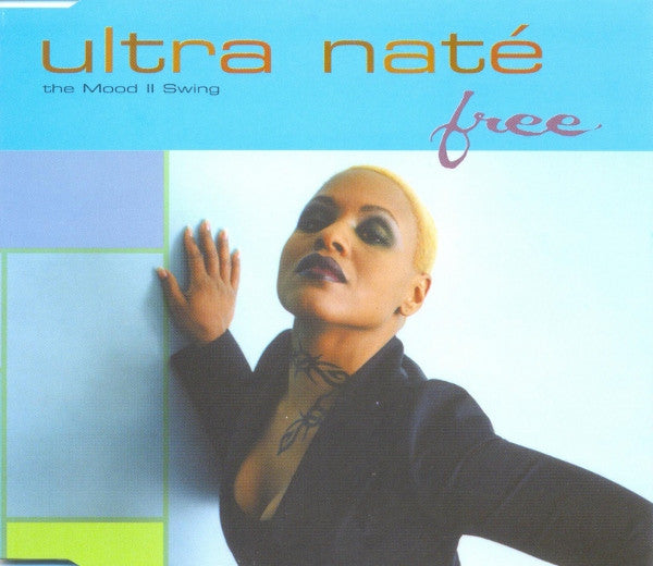 Ultra Naté : Free (The Mood II Swing) (CD, Maxi)