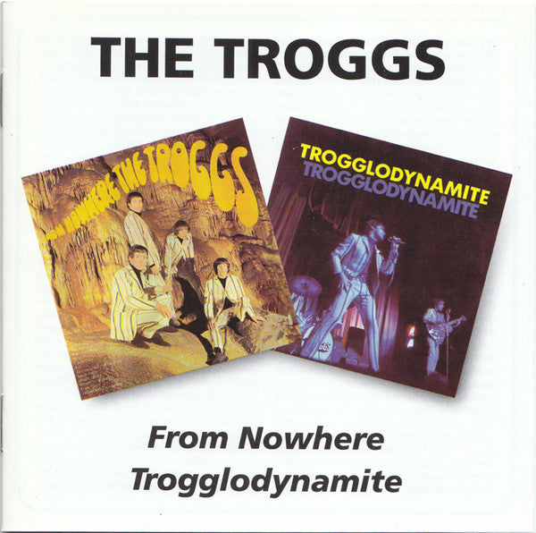 The Troggs : From Nowhere / Trogglodynamite (CD, Album, Comp)