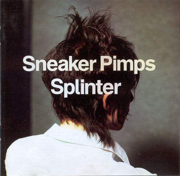 Sneaker Pimps : Splinter (CD, Album)