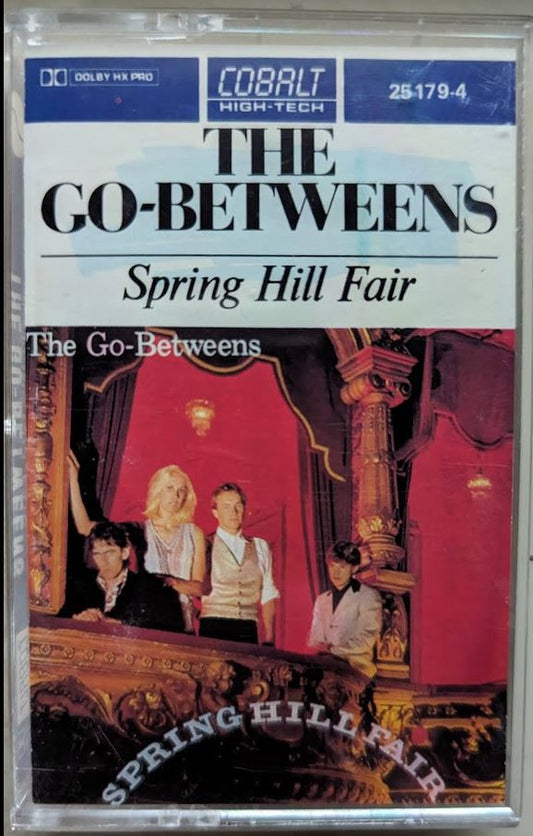 The Go-Betweens : Spring Hill Fair (Cass, Album)