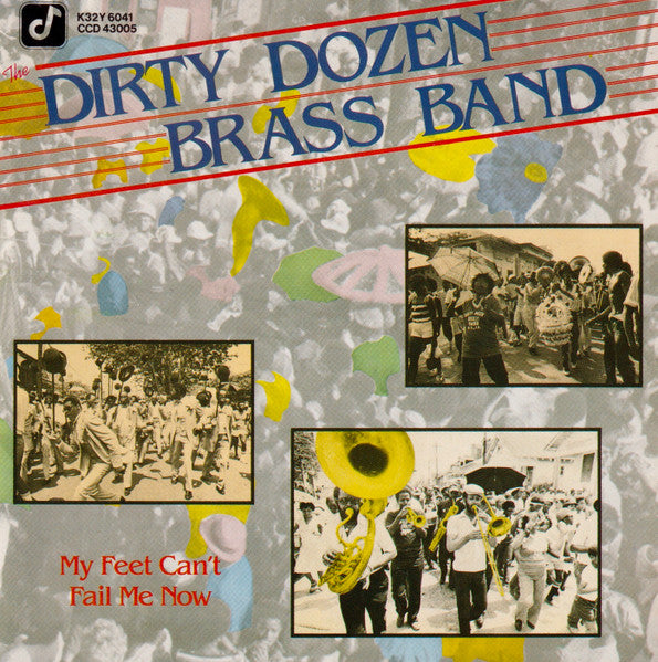 The Dirty Dozen Brass Band : My Feet Can't Fail Me Now (CD, Album)