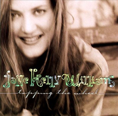 Jane Kelly Williams : Tapping The Wheel (CD, Album)
