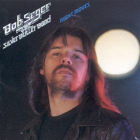 Bob Seger And The Silver Bullet Band : Night Moves (CD, Album, RE)