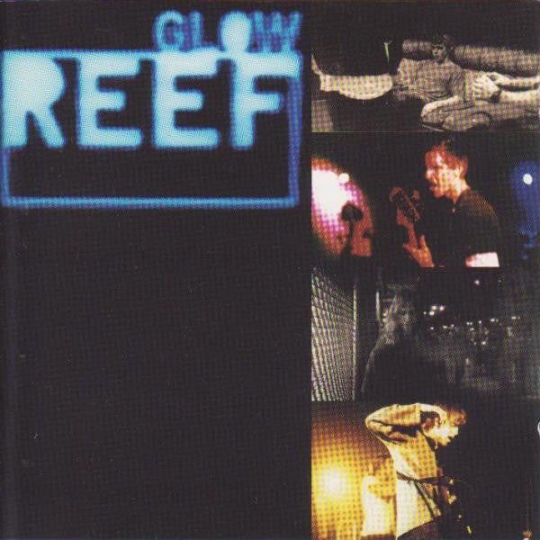 Reef : Glow (CD, Album)