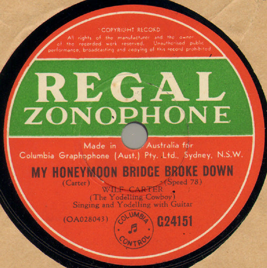 Wilf Carter : My Honeymoon Bridge Broke Down / I'm Only A Dude In Cowboy Clothes (Shellac, 10", RP)