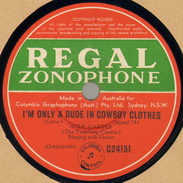 Wilf Carter : My Honeymoon Bridge Broke Down / I'm Only A Dude In Cowboy Clothes (Shellac, 10", RP)