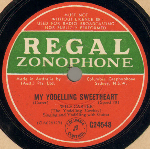 Wilf Carter : My Yodelling Sweetheart / A Cowboy Who Never Returned (Shellac, 10")