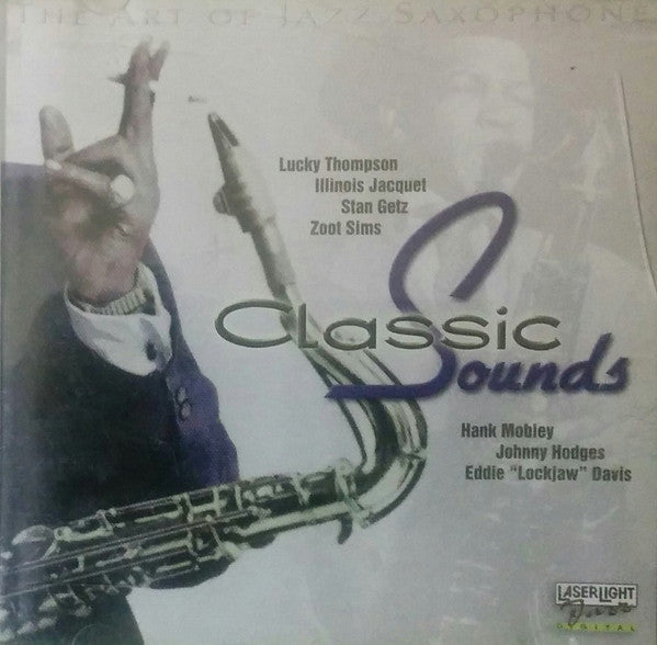 Various : The Art Of Jazz Saxophone: Classic Sounds (CD, Comp)