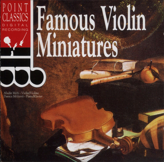Aladár Móži, Danica Móžiová : Famous Violin Miniatures (CD, Album, RE)