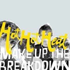 Hot Hot Heat : Make Up The Breakdown (CD, Album, Jew)