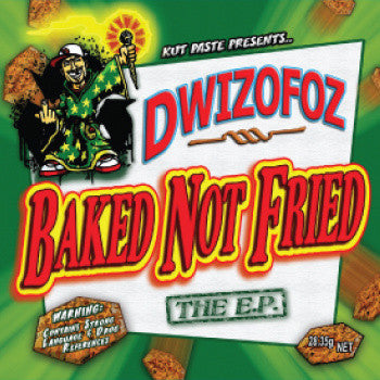 Dwizofoz : Baked Not Fried The E.P. (CD, EP)
