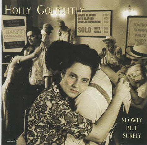 Holly Golightly : Slowly But Surely (CD, Album)