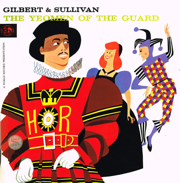 Gilbert & Sullivan : The Yeomen Of The Guard (2xLP, Album, Club)