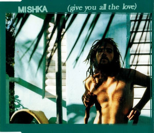 Mishka : Give You All The Love (CD, Single)