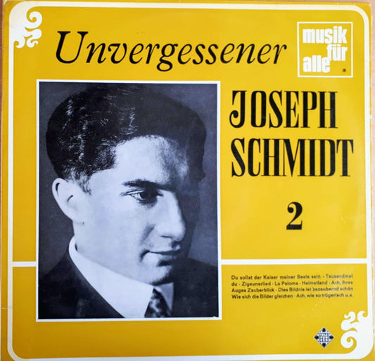 Joseph Schmidt : Unvergessener Joseph Schmidt (2) (LP, Comp, Mono, RE)