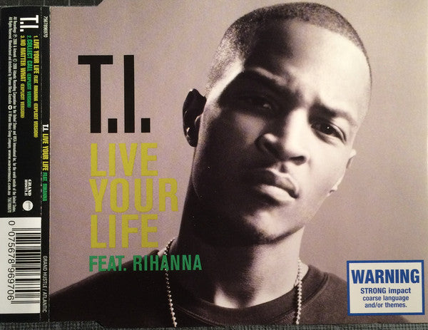 T.I. Feat. Rihanna : Live Your Life (CD, Single)