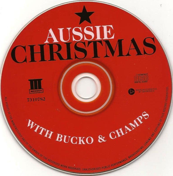 Bucko* & Champs* : Aussie Christmas With Bucko & Champs (CD, Album)
