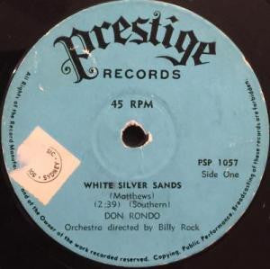 Don Rondo : White Silver Sands / Stars Fell On Alabama (7", Single, Styrene)