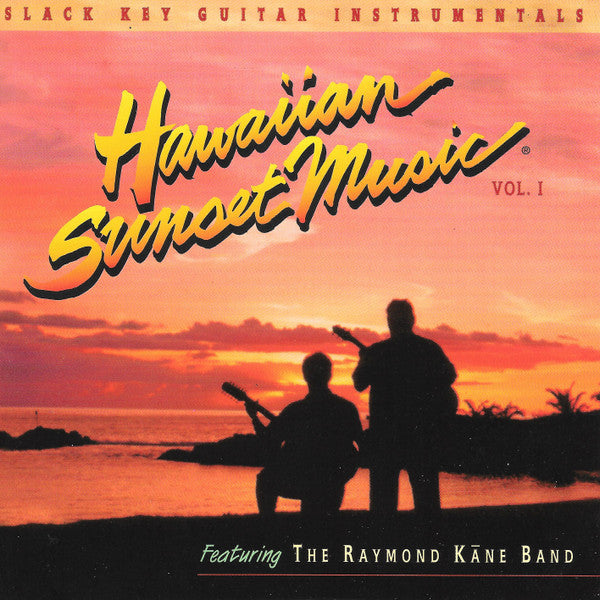 Raymond Kane : Hawaiian Sunset Music Vol. 1 (CD, Album)