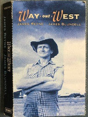 James Blundell & James Reyne : Way Out West (Cass, Single)