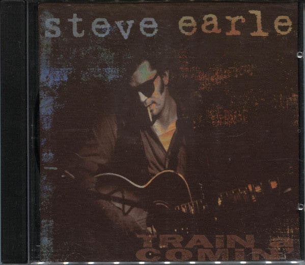 Steve Earle : Train A Comin' (CD, Album)