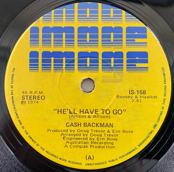 Cash Backman : He'll Have To Go (7", Single)