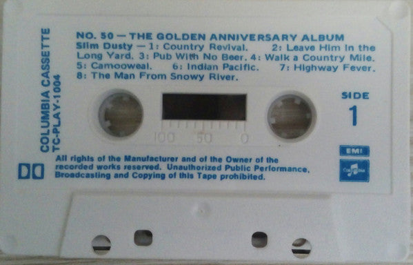 Slim Dusty : No.50 (The Golden Anniversary Album) (Cass, Comp)