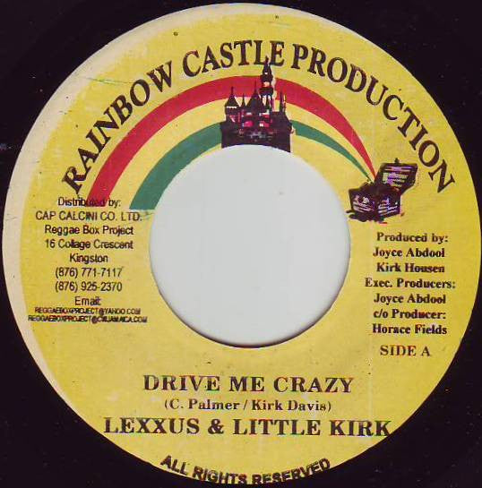 Lexxus &  Little Kirk : Drive Me Crazy (7")