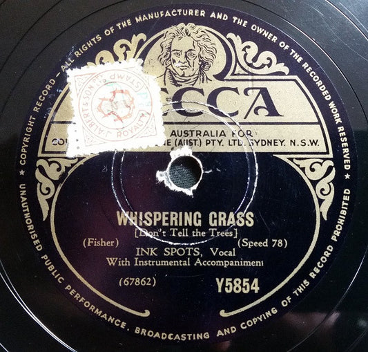 Ink Spots* : Whispering Grass (Don't Tell The Trees) / I'll Never Make The Same Mistake Again (Shellac, 10")