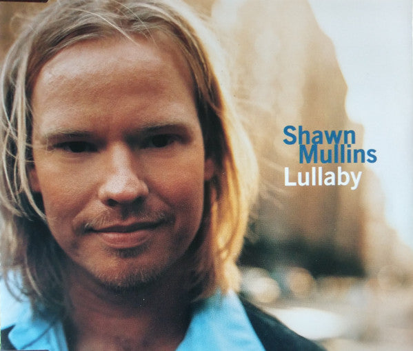 Shawn Mullins : Lullaby (CD, Single)