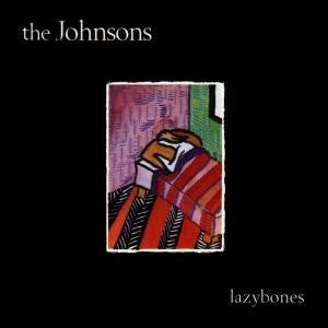 The Johnsons (12) : Lazybones (CD, Album, RE)
